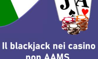 Il blackjack nei casinò non AAMS