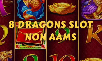 8 Dragons slot non AAMS