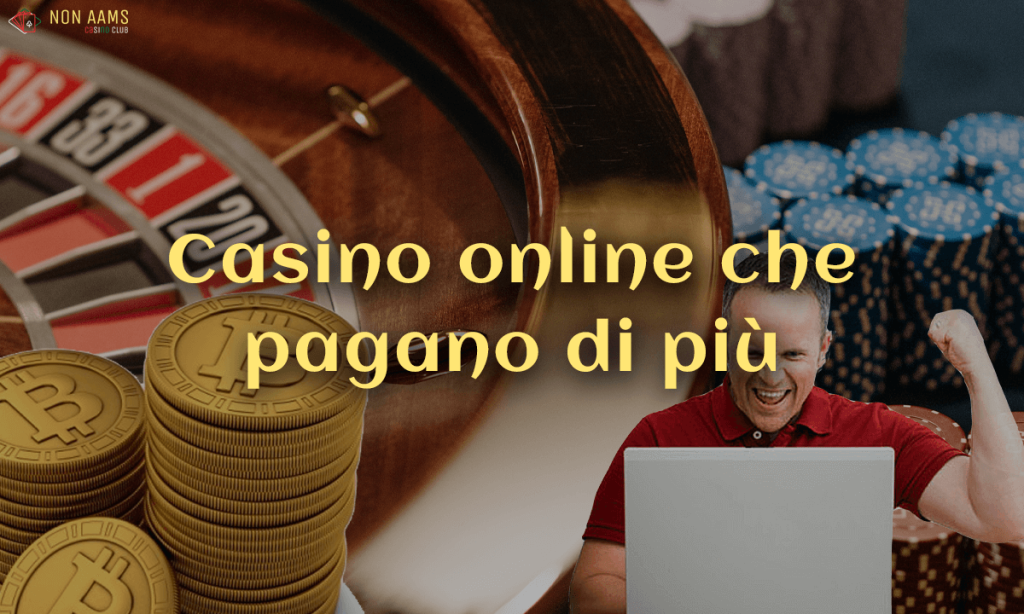Casino online che pagano di più